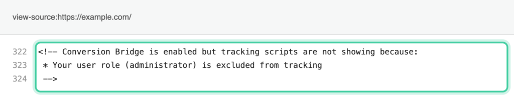 View Page Source showing the Conversion Bridge comment explaining that tracking scripts are not showing because the user role is excluded